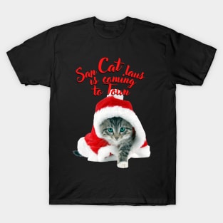 SanCatlaus is Coming to Town T-Shirt